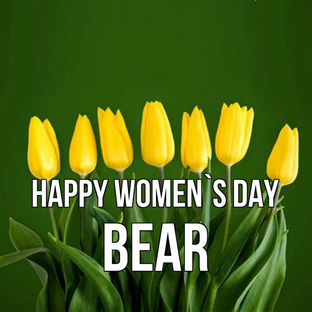 Greetings card с именем, Bear happy women`s day желтого цвета 3 Greetings with text for free download 